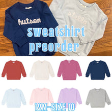 Load image into Gallery viewer, SWEATSHIRT/BUBBLE PREORDER: MAKE YOUR OWN!
